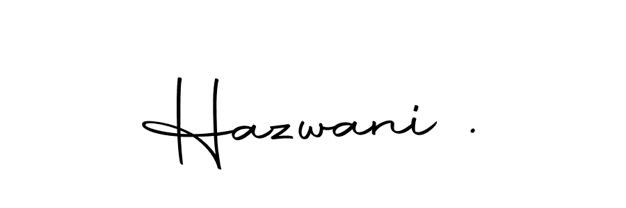 Also You can easily find your signature by using the search form. We will create Hazwani . name handwritten signature images for you free of cost using Autography-DOLnW sign style. Hazwani . signature style 10 images and pictures png