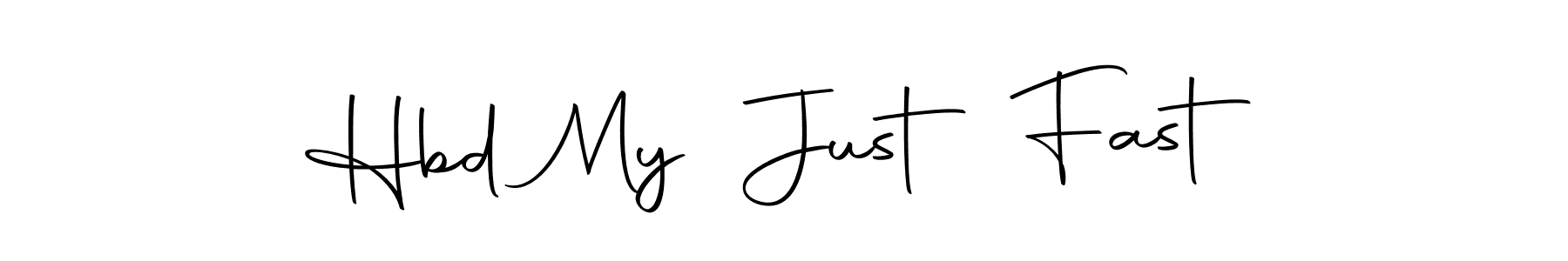 Create a beautiful signature design for name Hbd My  Just Fast. With this signature (Autography-DOLnW) fonts, you can make a handwritten signature for free. Hbd My  Just Fast signature style 10 images and pictures png