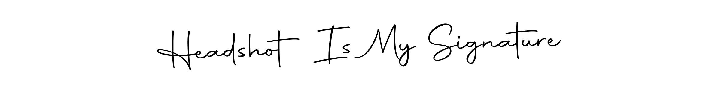 Once you've used our free online signature maker to create your best signature Autography-DOLnW style, it's time to enjoy all of the benefits that Headshot Is My Signature name signing documents. Headshot Is My Signature signature style 10 images and pictures png