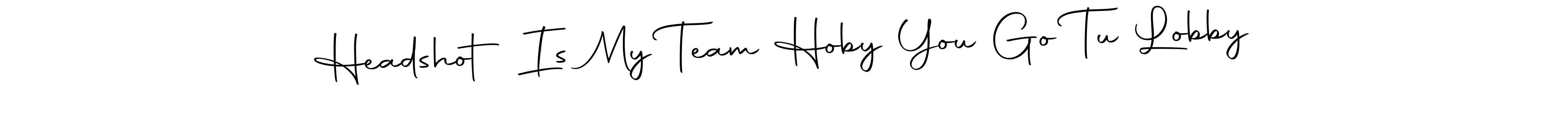 Similarly Autography-DOLnW is the best handwritten signature design. Signature creator online .You can use it as an online autograph creator for name Headshot Is My Team Hoby You Go Tu Lobby. Headshot Is My Team Hoby You Go Tu Lobby signature style 10 images and pictures png