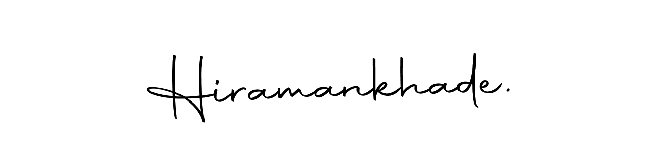 Create a beautiful signature design for name Hiramankhade.. With this signature (Autography-DOLnW) fonts, you can make a handwritten signature for free. Hiramankhade. signature style 10 images and pictures png