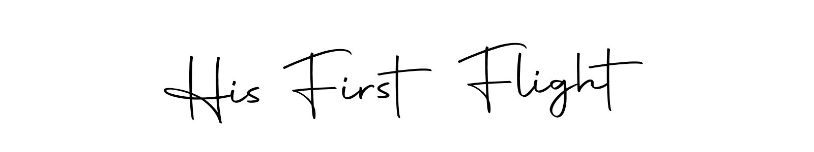 Make a short His First Flight signature style. Manage your documents anywhere anytime using Autography-DOLnW. Create and add eSignatures, submit forms, share and send files easily. His First Flight signature style 10 images and pictures png
