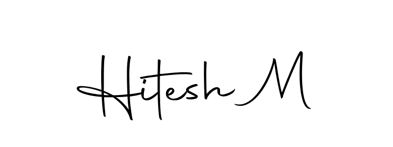 Create a beautiful signature design for name Hitesh M. With this signature (Autography-DOLnW) fonts, you can make a handwritten signature for free. Hitesh M signature style 10 images and pictures png