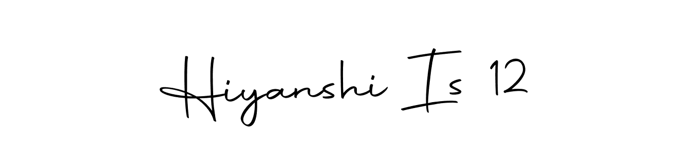 Hiyanshi Is 12 stylish signature style. Best Handwritten Sign (Autography-DOLnW) for my name. Handwritten Signature Collection Ideas for my name Hiyanshi Is 12. Hiyanshi Is 12 signature style 10 images and pictures png