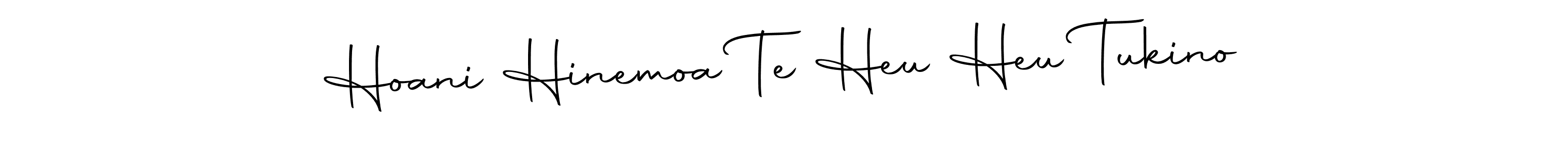 Also we have Hoani Hinemoa Te Heu Heu Tukino name is the best signature style. Create professional handwritten signature collection using Autography-DOLnW autograph style. Hoani Hinemoa Te Heu Heu Tukino signature style 10 images and pictures png