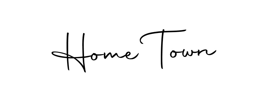Also we have Home Town name is the best signature style. Create professional handwritten signature collection using Autography-DOLnW autograph style. Home Town signature style 10 images and pictures png
