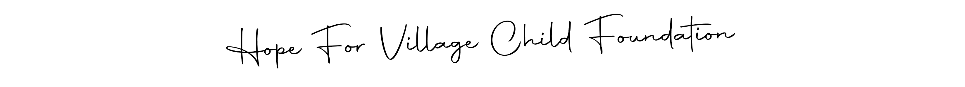 Use a signature maker to create a handwritten signature online. With this signature software, you can design (Autography-DOLnW) your own signature for name Hope For Village Child Foundation. Hope For Village Child Foundation signature style 10 images and pictures png