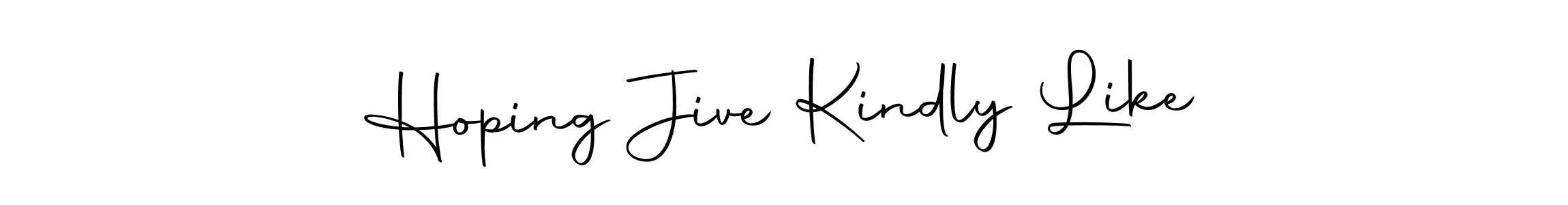 The best way (Autography-DOLnW) to make a short signature is to pick only two or three words in your name. The name Hoping Jive Kindly Like include a total of six letters. For converting this name. Hoping Jive Kindly Like signature style 10 images and pictures png