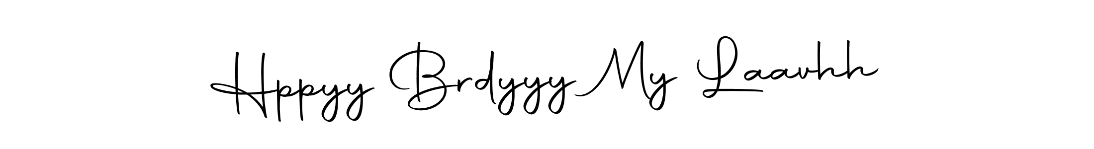 Design your own signature with our free online signature maker. With this signature software, you can create a handwritten (Autography-DOLnW) signature for name Hppyy Brdyyy My Laavhh. Hppyy Brdyyy My Laavhh signature style 10 images and pictures png