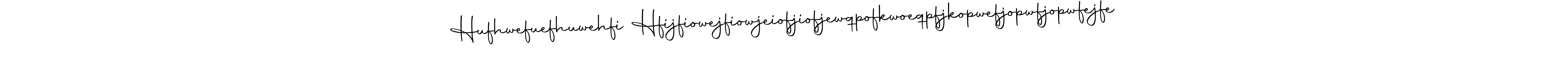 Make a beautiful signature design for name Hufhwefuefhuwehfi Hfijfiowejfiowjeiofjiofjewqpofkwoeqpfjkopwefjopwfjopwfejfe. With this signature (Autography-DOLnW) style, you can create a handwritten signature for free. Hufhwefuefhuwehfi Hfijfiowejfiowjeiofjiofjewqpofkwoeqpfjkopwefjopwfjopwfejfe signature style 10 images and pictures png
