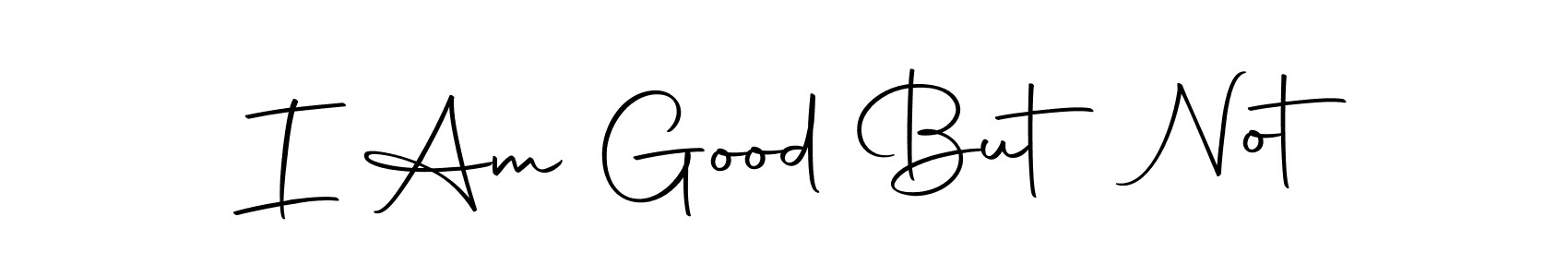 if you are searching for the best signature style for your name I Am Good But Not. so please give up your signature search. here we have designed multiple signature styles  using Autography-DOLnW. I Am Good But Not signature style 10 images and pictures png