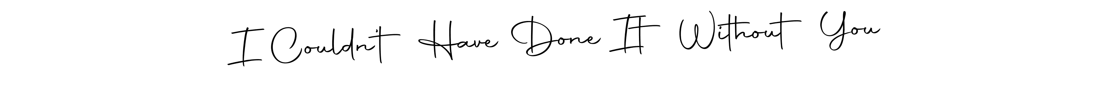 Make a beautiful signature design for name I Couldn’t Have Done It Without You. Use this online signature maker to create a handwritten signature for free. I Couldn’t Have Done It Without You signature style 10 images and pictures png