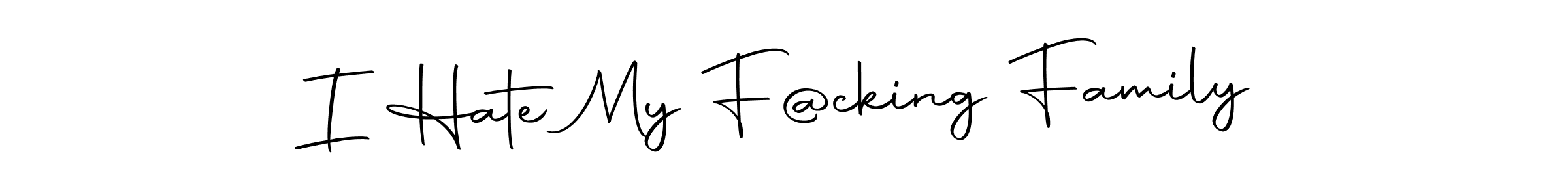 Create a beautiful signature design for name I Hate My F@cking Family. With this signature (Autography-DOLnW) fonts, you can make a handwritten signature for free. I Hate My F@cking Family signature style 10 images and pictures png