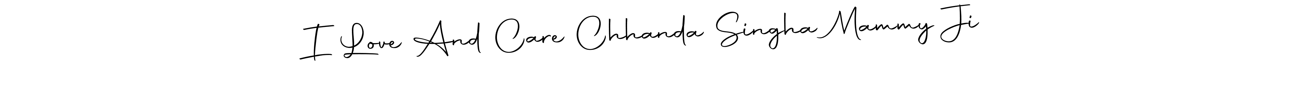 Create a beautiful signature design for name I Love And Care Chhanda Singha Mammy Ji ❤️. With this signature (Autography-DOLnW) fonts, you can make a handwritten signature for free. I Love And Care Chhanda Singha Mammy Ji ❤️ signature style 10 images and pictures png