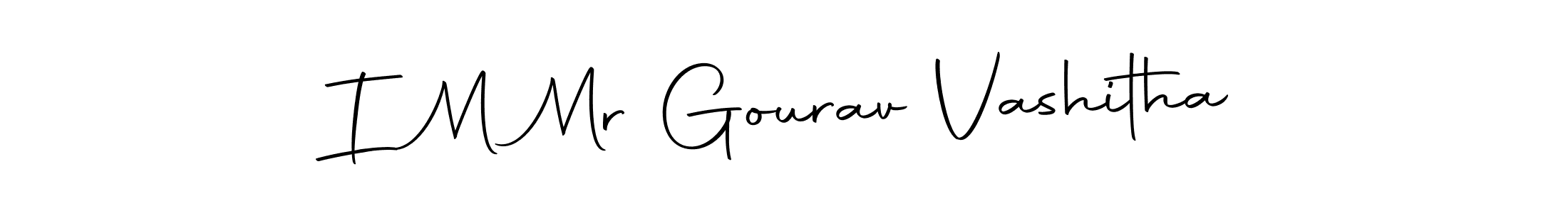 How to make I M Mr Gourav Vashitha name signature. Use Autography-DOLnW style for creating short signs online. This is the latest handwritten sign. I M Mr Gourav Vashitha signature style 10 images and pictures png
