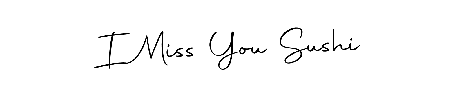 Also we have I Miss You Sushi name is the best signature style. Create professional handwritten signature collection using Autography-DOLnW autograph style. I Miss You Sushi signature style 10 images and pictures png