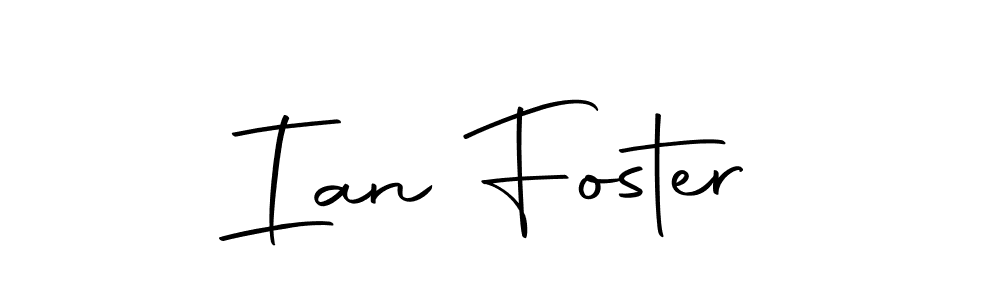 Make a short Ian Foster signature style. Manage your documents anywhere anytime using Autography-DOLnW. Create and add eSignatures, submit forms, share and send files easily. Ian Foster signature style 10 images and pictures png