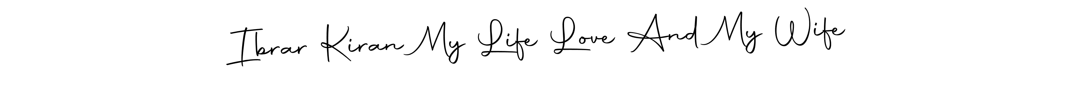 Create a beautiful signature design for name Ibrar Kiran My Life Love And My Wife. With this signature (Autography-DOLnW) fonts, you can make a handwritten signature for free. Ibrar Kiran My Life Love And My Wife signature style 10 images and pictures png