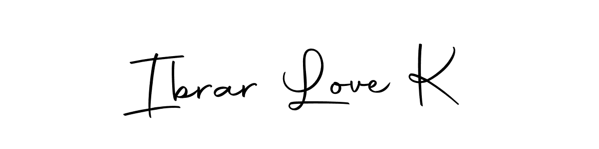 Create a beautiful signature design for name Ibrar Love K. With this signature (Autography-DOLnW) fonts, you can make a handwritten signature for free. Ibrar Love K signature style 10 images and pictures png