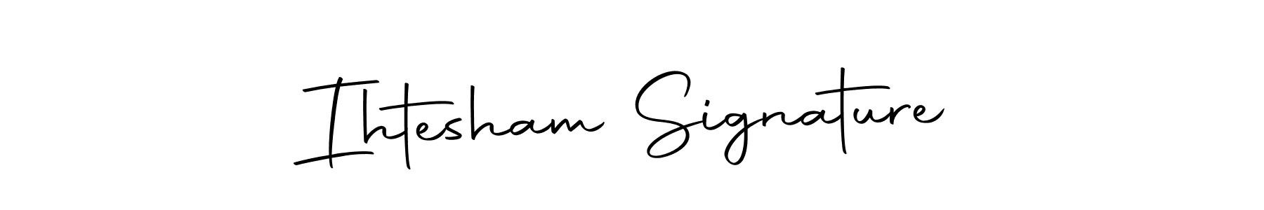 How to make Ihtesham Signature name signature. Use Autography-DOLnW style for creating short signs online. This is the latest handwritten sign. Ihtesham Signature signature style 10 images and pictures png