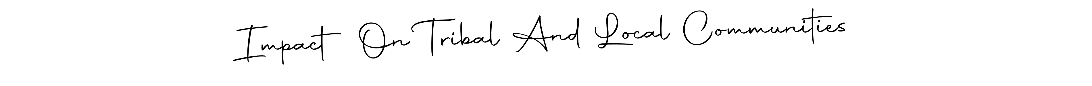 Similarly Autography-DOLnW is the best handwritten signature design. Signature creator online .You can use it as an online autograph creator for name Impact On Tribal And Local Communities. Impact On Tribal And Local Communities signature style 10 images and pictures png