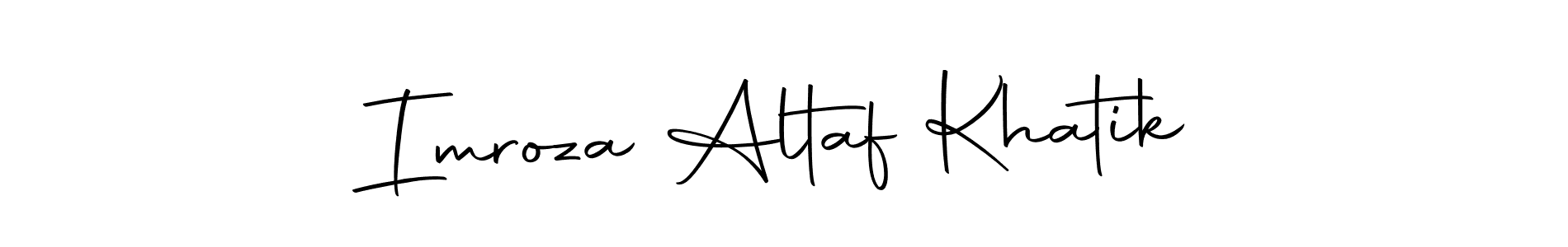 You should practise on your own different ways (Autography-DOLnW) to write your name (Imroza Altaf Khatik) in signature. don't let someone else do it for you. Imroza Altaf Khatik signature style 10 images and pictures png