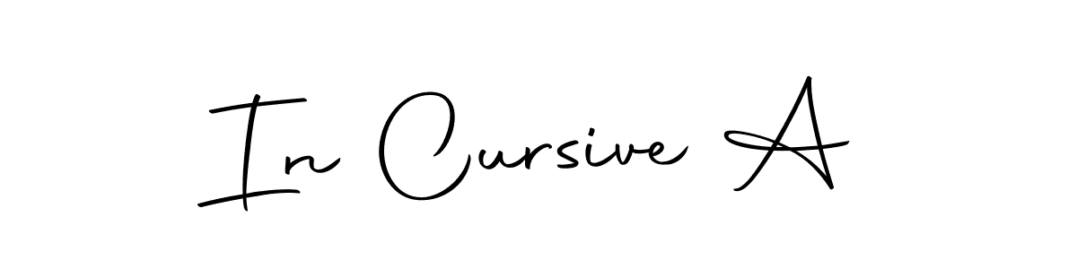 Also we have In Cursive A name is the best signature style. Create professional handwritten signature collection using Autography-DOLnW autograph style. In Cursive A signature style 10 images and pictures png