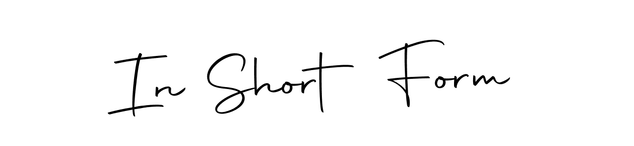 Make a beautiful signature design for name In Short Form. Use this online signature maker to create a handwritten signature for free. In Short Form signature style 10 images and pictures png