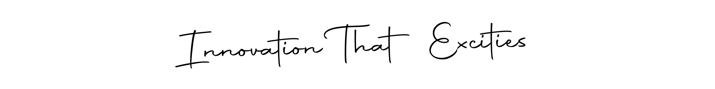 Check out images of Autograph of Innovation That Excities name. Actor Innovation That Excities Signature Style. Autography-DOLnW is a professional sign style online. Innovation That Excities signature style 10 images and pictures png