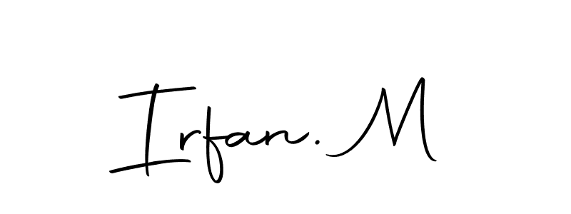 How to make Irfan. M signature? Autography-DOLnW is a professional autograph style. Create handwritten signature for Irfan. M name. Irfan. M signature style 10 images and pictures png