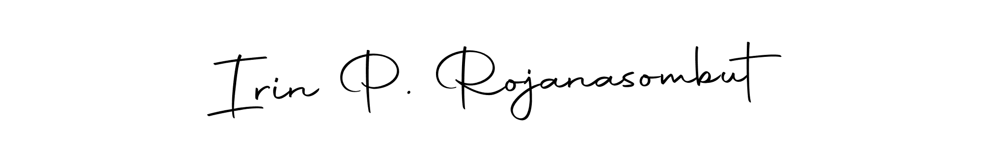 How to make Irin P. Rojanasombut signature? Autography-DOLnW is a professional autograph style. Create handwritten signature for Irin P. Rojanasombut name. Irin P. Rojanasombut signature style 10 images and pictures png