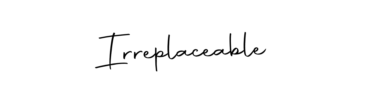 You should practise on your own different ways (Autography-DOLnW) to write your name (Irreplaceable) in signature. don't let someone else do it for you. Irreplaceable signature style 10 images and pictures png