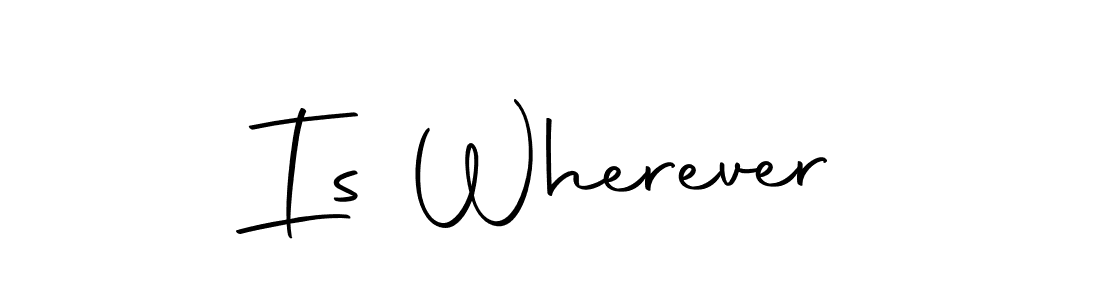 Also we have Is Wherever name is the best signature style. Create professional handwritten signature collection using Autography-DOLnW autograph style. Is Wherever signature style 10 images and pictures png