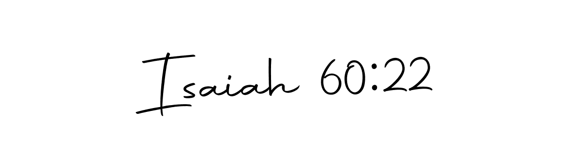 Check out images of Autograph of Isaiah 60:22 name. Actor Isaiah 60:22 Signature Style. Autography-DOLnW is a professional sign style online. Isaiah 60:22 signature style 10 images and pictures png