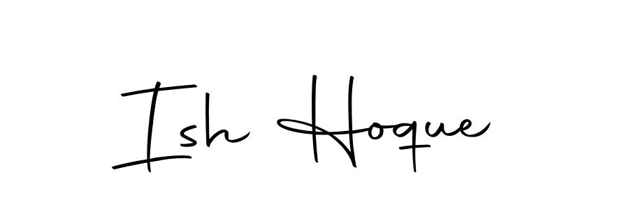 You should practise on your own different ways (Autography-DOLnW) to write your name (Ish Hoque) in signature. don't let someone else do it for you. Ish Hoque signature style 10 images and pictures png