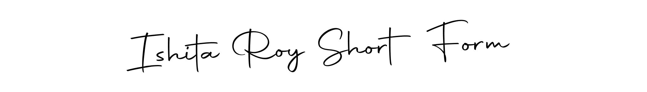 Design your own signature with our free online signature maker. With this signature software, you can create a handwritten (Autography-DOLnW) signature for name Ishita Roy Short Form. Ishita Roy Short Form signature style 10 images and pictures png
