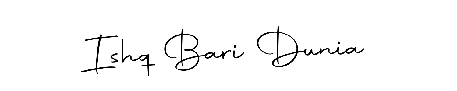 Make a short Ishq Bari Dunia signature style. Manage your documents anywhere anytime using Autography-DOLnW. Create and add eSignatures, submit forms, share and send files easily. Ishq Bari Dunia signature style 10 images and pictures png