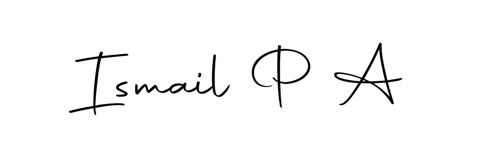 It looks lik you need a new signature style for name Ismail P A. Design unique handwritten (Autography-DOLnW) signature with our free signature maker in just a few clicks. Ismail P A signature style 10 images and pictures png
