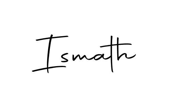 Make a beautiful signature design for name Ismath. With this signature (Autography-DOLnW) style, you can create a handwritten signature for free. Ismath signature style 10 images and pictures png