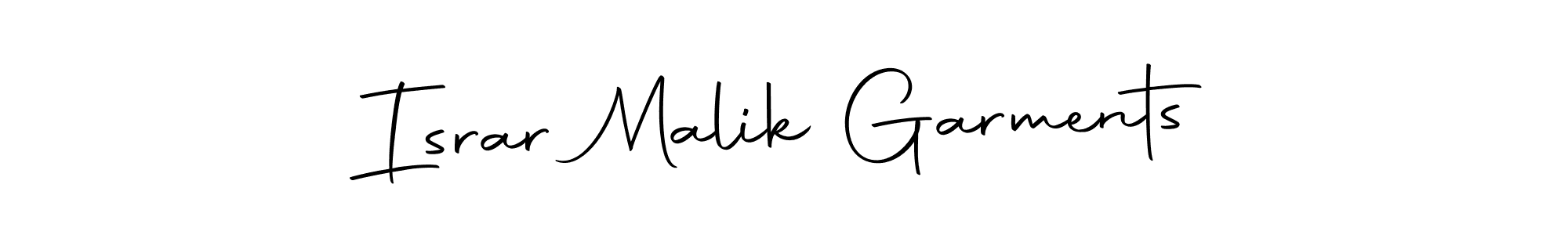 Create a beautiful signature design for name Israr Malik Garments. With this signature (Autography-DOLnW) fonts, you can make a handwritten signature for free. Israr Malik Garments signature style 10 images and pictures png