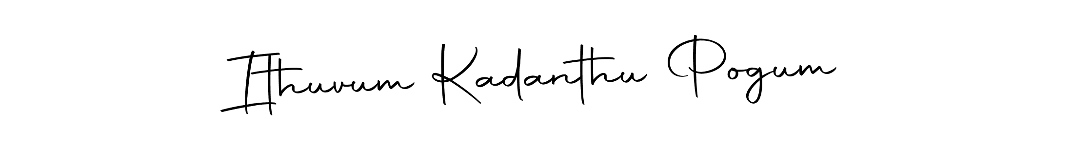 This is the best signature style for the Ithuvum Kadanthu Pogum name. Also you like these signature font (Autography-DOLnW). Mix name signature. Ithuvum Kadanthu Pogum signature style 10 images and pictures png