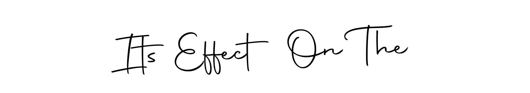 Create a beautiful signature design for name Its Effect On The. With this signature (Autography-DOLnW) fonts, you can make a handwritten signature for free. Its Effect On The signature style 10 images and pictures png