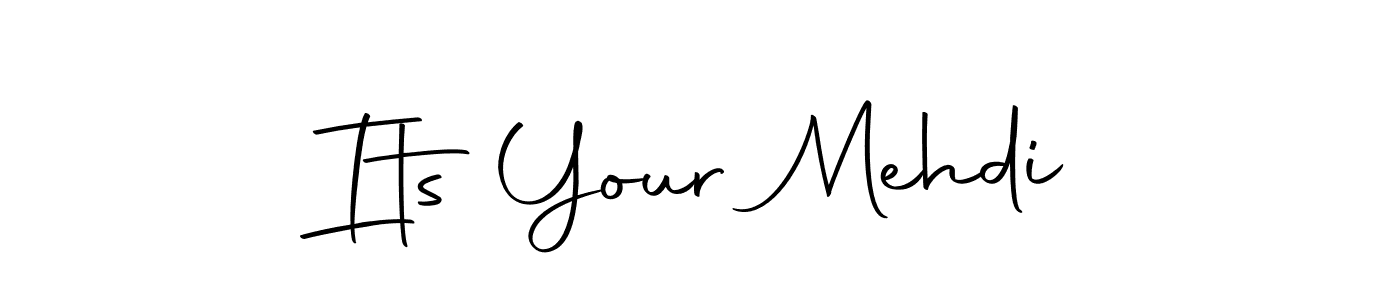 How to make Its Your Mehdi signature? Autography-DOLnW is a professional autograph style. Create handwritten signature for Its Your Mehdi name. Its Your Mehdi signature style 10 images and pictures png