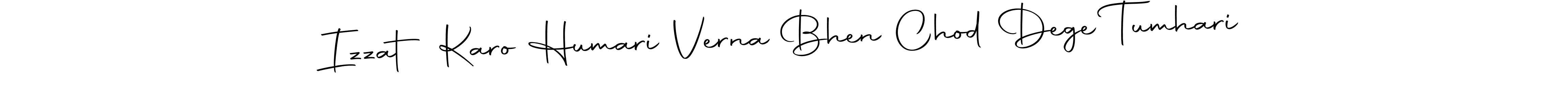 The best way (Autography-DOLnW) to make a short signature is to pick only two or three words in your name. The name Izzat Karo Humari Verna Bhen Chod Dege Tumhari include a total of six letters. For converting this name. Izzat Karo Humari Verna Bhen Chod Dege Tumhari signature style 10 images and pictures png