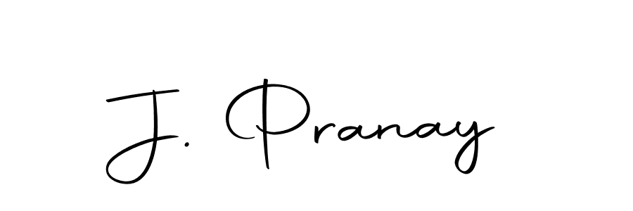 Also we have J. Pranay name is the best signature style. Create professional handwritten signature collection using Autography-DOLnW autograph style. J. Pranay signature style 10 images and pictures png