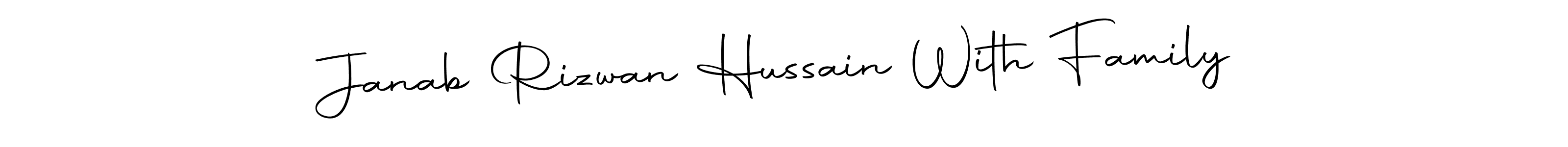 You can use this online signature creator to create a handwritten signature for the name Janab Rizwan Hussain With Family. This is the best online autograph maker. Janab Rizwan Hussain With Family signature style 10 images and pictures png