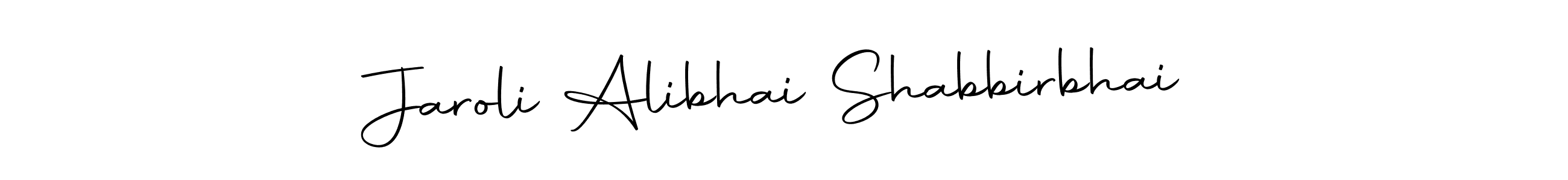 Create a beautiful signature design for name Jaroli Alibhai Shabbirbhai. With this signature (Autography-DOLnW) fonts, you can make a handwritten signature for free. Jaroli Alibhai Shabbirbhai signature style 10 images and pictures png