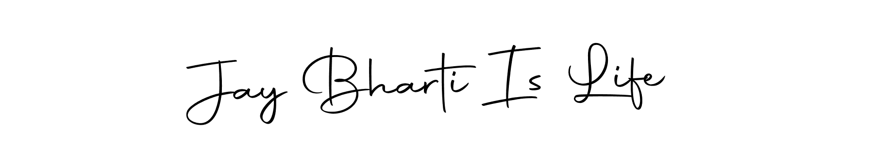 if you are searching for the best signature style for your name Jay Bharti Is Life. so please give up your signature search. here we have designed multiple signature styles  using Autography-DOLnW. Jay Bharti Is Life signature style 10 images and pictures png