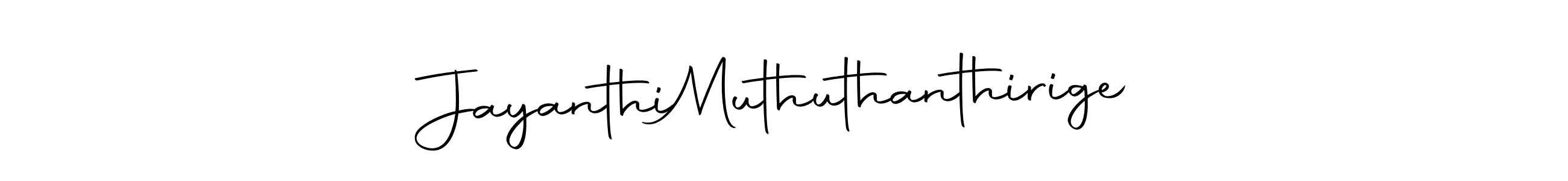 The best way (Autography-DOLnW) to make a short signature is to pick only two or three words in your name. The name Jayanthi  Muthuthanthirige include a total of six letters. For converting this name. Jayanthi  Muthuthanthirige signature style 10 images and pictures png