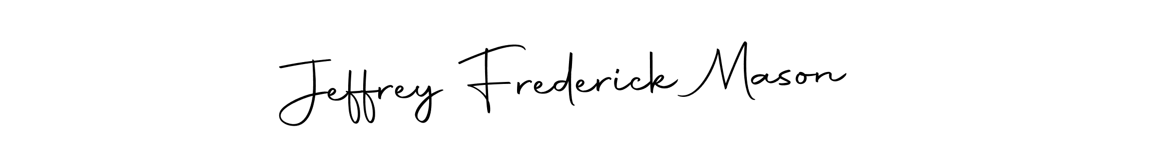 Create a beautiful signature design for name Jeffrey Frederick Mason. With this signature (Autography-DOLnW) fonts, you can make a handwritten signature for free. Jeffrey Frederick Mason signature style 10 images and pictures png